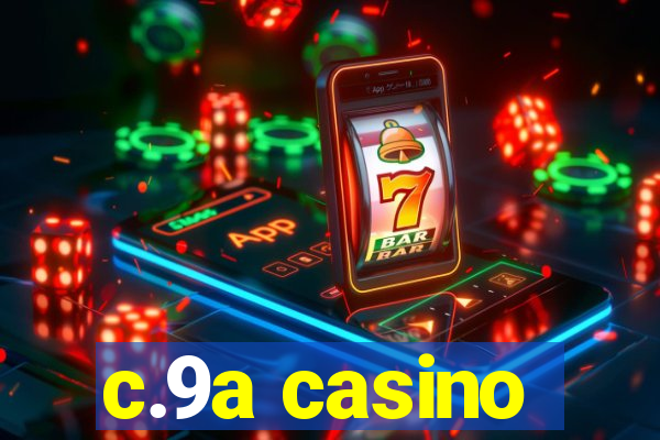 c.9a casino